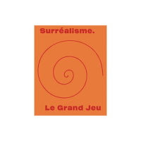 Scheidegger und Spiess AG, Verlag Surrealisme. Le Grand Jeu (häftad, fre)