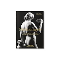 Taschen GmbH Michelangelo. Paintings, Sculptures and Architecture (inbunden, eng)