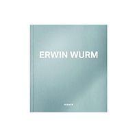 Hirmer Verlag Erwin Wurm (häftad, eng)