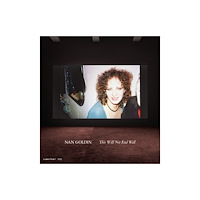 Steidl Publishers Nan Goldin: This Will Not End Well (inbunden, eng)