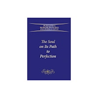 Gabriele-Verlag Das Wort GmbH The Soul on Its Path to Perfection (inbunden, eng)