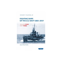Wydawnictwo STRATUS, Artur Juszczak Fighting Ships of the U.S. Navy 1883-2019 (inbunden, eng)