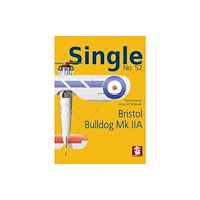 Wydawnictwo STRATUS, Artur Juszczak Single No. 52 Bristol Bulldog MK IIA (häftad, eng)