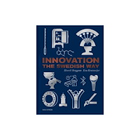 Bokforlaget Max Strom Innovation The Swedish Way (inbunden, eng)