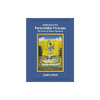 Motilal Banarsidass Publications Abhinavagupta Para-trisika-vivarana (inbunden, eng)