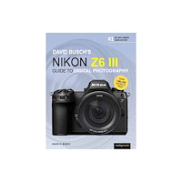 Rocky Nook David Busch's Nikon Z6 III Guide to Digital Photography (häftad, eng)