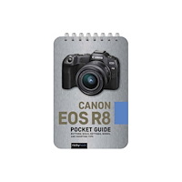 Rocky Nook Canon EOS R8: Pocket Guide (bok, spiral, eng)