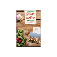 Mandragora Florence The Art of Cookery (häftad, eng)