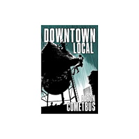 PM Press Downtown Local (häftad, eng)