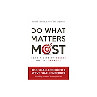 Berrett-Koehler Publishers Do What Matters Most, Second Edition (häftad, eng)