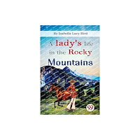 Double 9 Books LLP A Lady's Life in the Rocky Mountains (häftad, eng)
