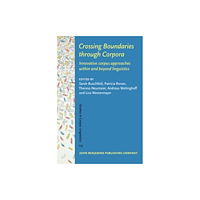 John Benjamins Publishing Co Crossing Boundaries through Corpora (inbunden, eng)