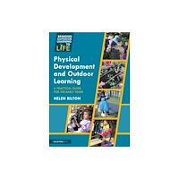 Taylor & francis ltd Physical Development and Outdoor Learning (häftad, eng)