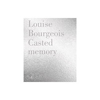 Marsilio Louise Bourgeois: Unconscious Memories (inbunden, eng)