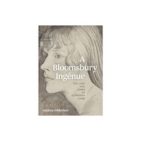 Unicorn Publishing Group A Bloomsbury Ingenue (inbunden, eng)