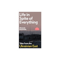 Daunt Books Life in Spite of Everything (inbunden, eng)
