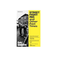 Parthian Books Street Fighting and Other Past Times (häftad, eng)