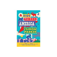 Duckworth Books A Ride Across America (häftad, eng)