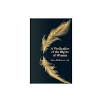 Legend Press Ltd A Vindication of the Rights of Woman (Hero Classics) (häftad, eng)