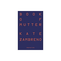 Prototype Publishing Ltd. Book of Mutter (häftad, eng)