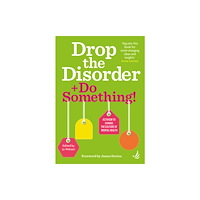 PCCS Books Drop the Disorder + Do Something! (häftad, eng)