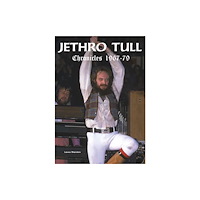 Wymer Publishing Jethro Tull Chronicles 1967-79 (häftad, eng)