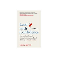 Right Book Press Lead with Confidence (häftad, eng)