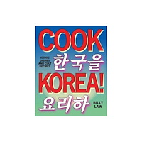 Smith Street Books Cook Korea! (inbunden, eng)