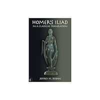 Clairview Books Homer's Iliad in a Classical Translation (inbunden, eng)
