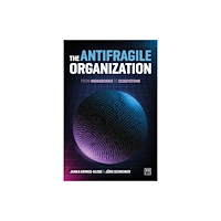 LID Publishing The Antifragile Organization (häftad, eng)