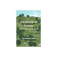 Aeon Books Ltd The Wealth of Nature (häftad, eng)
