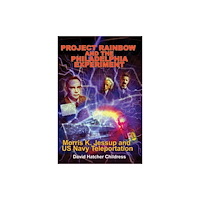 Adventures Unlimited Press Project Rainbow and the Philadelphia Experiment (häftad, eng)