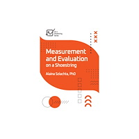 American Society for Training & Development Measurement and Evaluation on a Shoestring (häftad, eng)