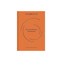 The School of Life Press The Confidence Workbook (inbunden, eng)