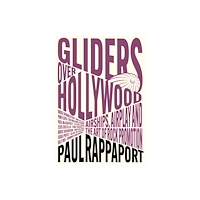 Outline Press Ltd Gliders Over Hollywood (häftad, eng)