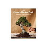 Potter/Ten Speed/Harmony/Rodale The Essential Bonsai Book (häftad, eng)
