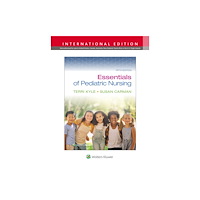 Wolters Kluwer Health Essentials of Pediatric Nursing (häftad, eng)