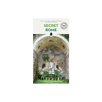 Jonglez Secret Rome Guide - A guide to the unusual and unfamiliar (häftad, eng)