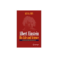 Springer International Publishing AG Albert Einstein – His Life and Science (häftad, eng)