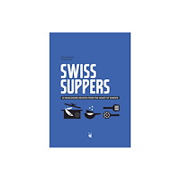 HELVETIQ Swiss Suppers (inbunden, eng)