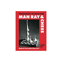 Hirmer Verlag Permanent Attraction: Man Ray & Chess (inbunden, eng)