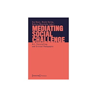 Transcript Verlag Mediating Social Challenge (häftad, eng)