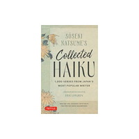 Tuttle Publishing Soseki Natsume's Collected Haiku (inbunden, eng)