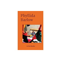 Hauser & Wirth In the Studio: Phyllida Barlow (häftad, eng)
