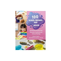 Bloomsbury Publishing PLC 100 Glues, Brews, and Goos (häftad, eng)
