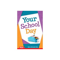 Teacher Created Materials, Inc Your School Day (häftad, eng)