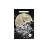 Double 9 Books LLP Is Mars Habitable? a Critical Examination of Professor Percival Lowell's Book (häftad, eng)