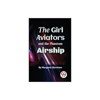 Double 9 Books LLP The Girl Aviators and the Phantom Airship (häftad, eng)