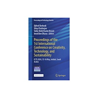 Springer Verlag, Singapore Proceedings of the 1st International Conference on Creativity, Technology, and Sustainability (häftad, eng)