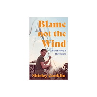 HarperCollins Publishers Blame Not the Wind (inbunden, eng)